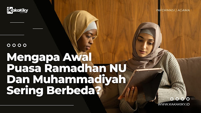 alasan kenapa jadwal puasa ramadhan NU dan Muhammadiyah berbeda