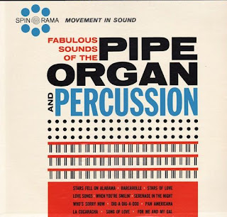 Fabulous Sounds of the Pipe Organ and Percussion, Spin-O-Rama
