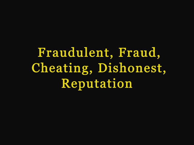 Fraudulent, fraud, Cheating, dishonest, Reputation