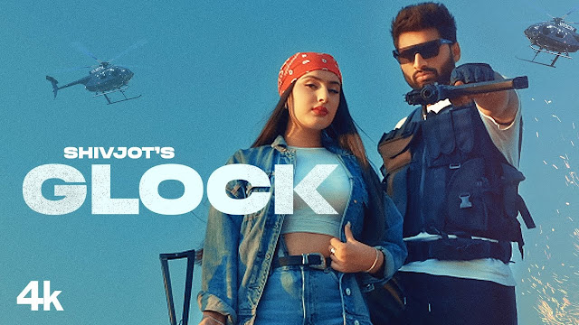 Glock Song Lyrics - Shivjot & Gurlej Akhtar