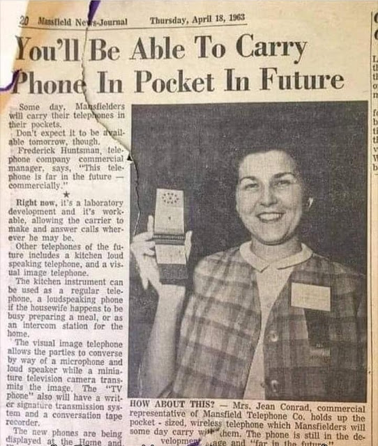 “YOU'LL BE ABLE to Carry Phone in Pocket in Future,” reads a story in the Mansfield News-Journal, April 18, 1963.