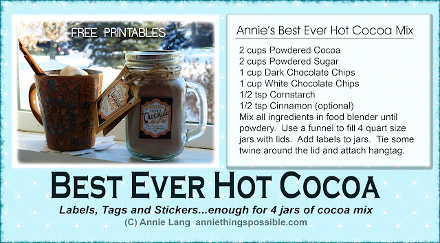 Annie Lang's recipe for homemade cocoa mix along with FREE labels and jar tags you can download now because Annie Things Possible!