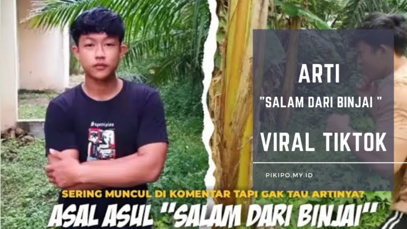 Tiktok binjai salam dari Apa Arti