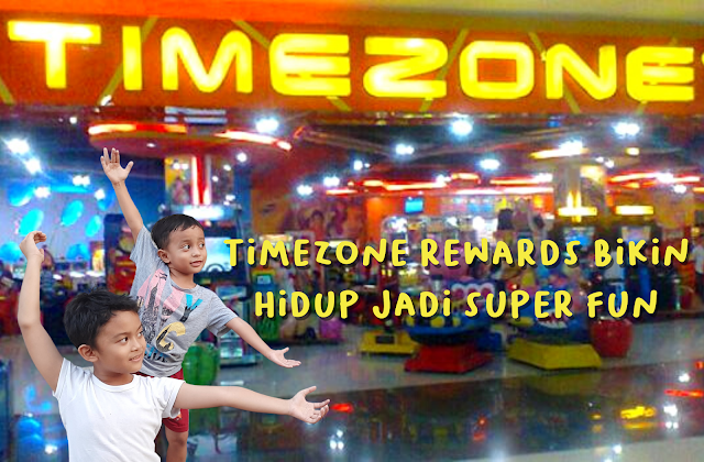 Timezone Rewards Bikin Hidup Jadi Super Fun