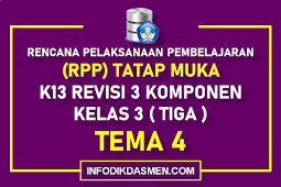 RPP KELAS 3 TEMA 4 KURIKULUM 2013 REVISI 3 KOMPONEN