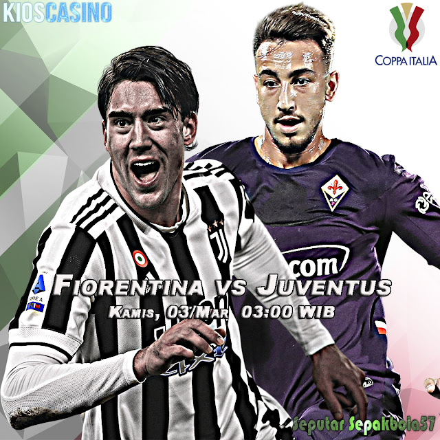 Prediksi Fiorentina vs Juventus 3 Maret 2022