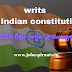 WRITS OF INDIAN CONSTITUTION