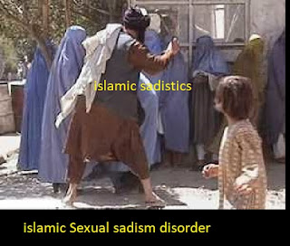 islamic Sexual sadism disorder. اسم این بیماری در اسلام  به انگلیسی این است  سادیسم جنسی دگر آزاری اسلامی که بیداد میزند.