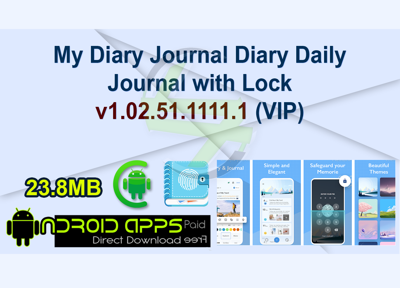 My Diary Journal Diary Daily Journal with Lock v1.02.51.1111.1 (VIP)