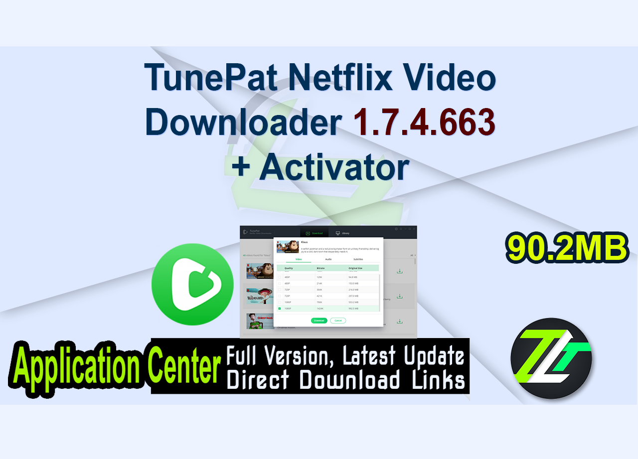 TunePat Netflix Video Downloader 1.7.4.663 + Activator