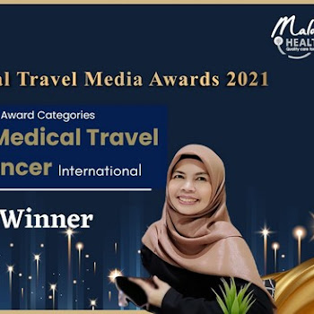 Best Medical Travel Influencer International, Pengalaman Berharga di Event Medical Travel Media Award 2021 (MTMA 2021) Malaysia