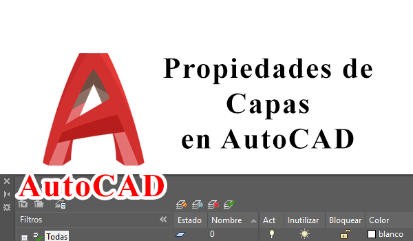 Propiedades de capas en AutoCAD