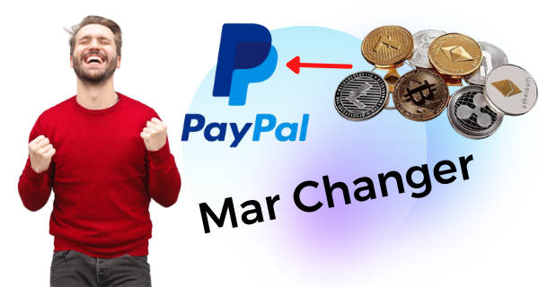 تحويل العملات الرقمية المشفرة من موقع MarChanger  إلى PayPal