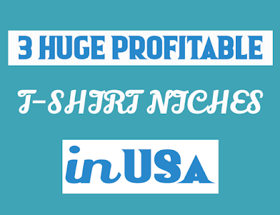3 Huge profitable t-shirt niches in USA 2022