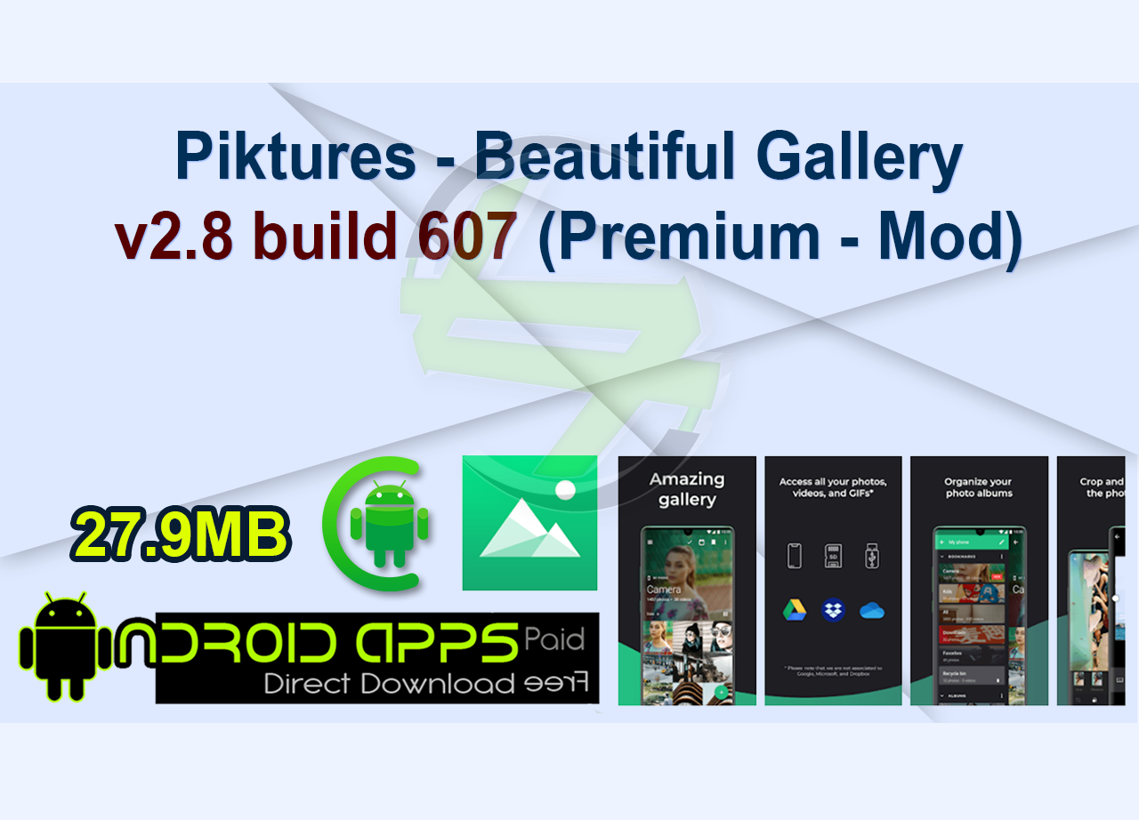 Piktures - Beautiful Gallery v2.8 build 607 (Premium-Mod)