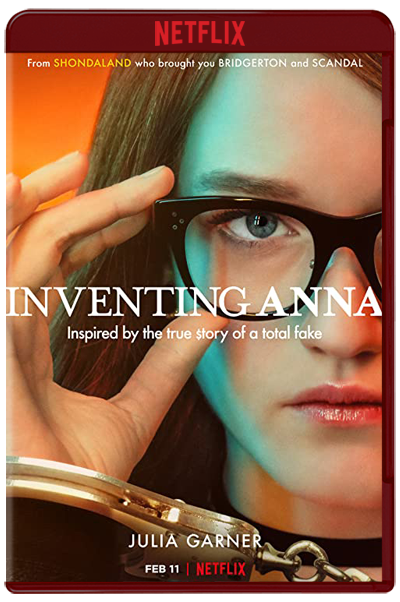 Inventing Anna: The Complete Series (2022) 1080p NF WEB-DL Latino-Inglés [Sub.Esp] (Drama. Basado en hechos reales)