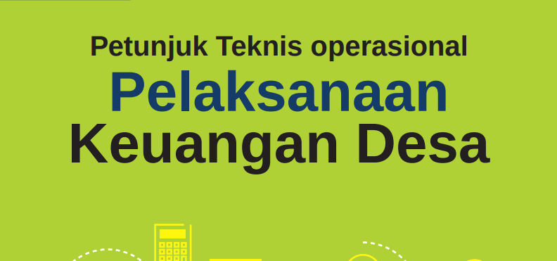 Download Petunjuk Teknis operasional Pelaksanaan Keuangan Desa