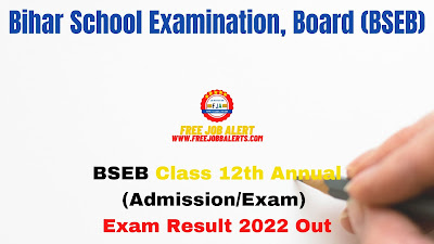 Sarkari Result: BSEB Class 12th Annual (Admission/Exam) Exam Result 2022 Out