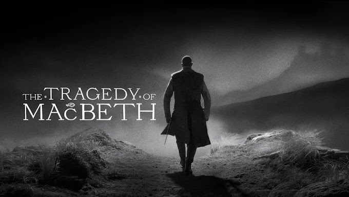 The Tragedy of Macbeth Release Date, Cast, Trailer, and Ott Platform You Need To Know Here