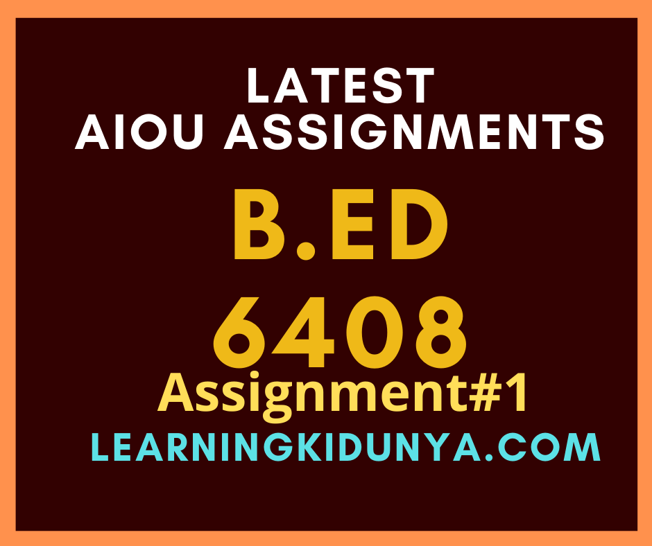 AIOU Solved Assignments 1 Code 6408