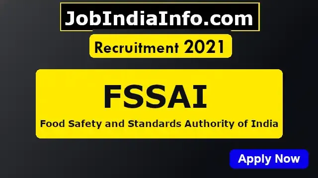 FSSAI Recruitment 2021 in 254 vacancies, Manager, Director, Assistant and Other