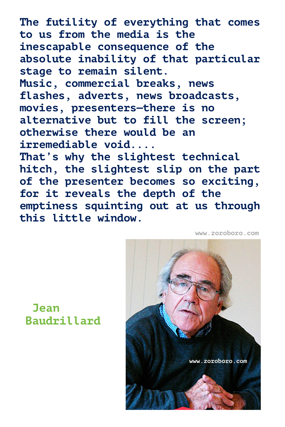 Jean Baudrillard Quotes. Jean Baudrillard Simulacra and Simulation Quotes. Jean Baudrillard Books. Jean Baudrillard Philosophy. jean baudrillard postmodernism. Jean Baudrillard America Quotes, Jean Baudrillard The Transparency of Evil: Essays in Extreme Phenomena Quotes.