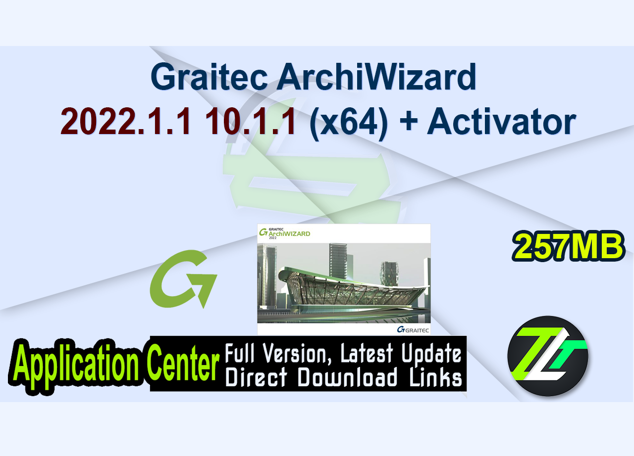 Graitec ArchiWizard 2022.1.1 10.1.1 (x64) + Activator