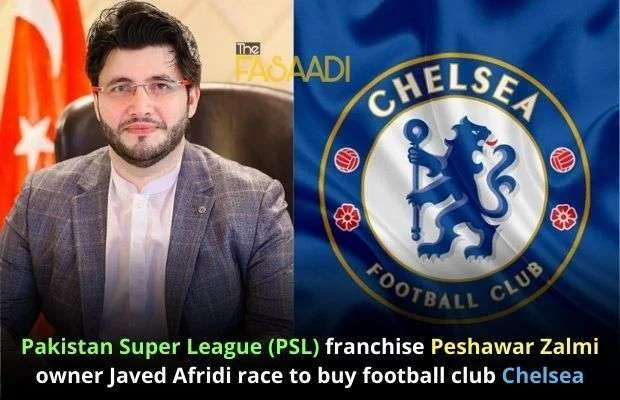 Javed Afridi really buying football club Chelsea