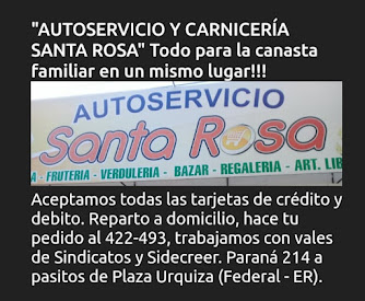 AUTOSERVICIO Y CARNICERÍA SANTA ROSA // ☎️ TEL 422 493 // 📍 PARANA 214.