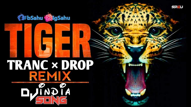 Tiger Drop Edm Remix