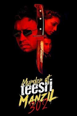 Murder At Teesri Manzil 302 (2021)