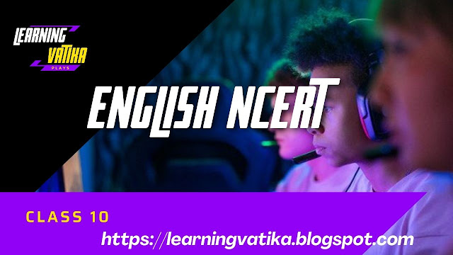English book class 10 ncert 2021 and 2022