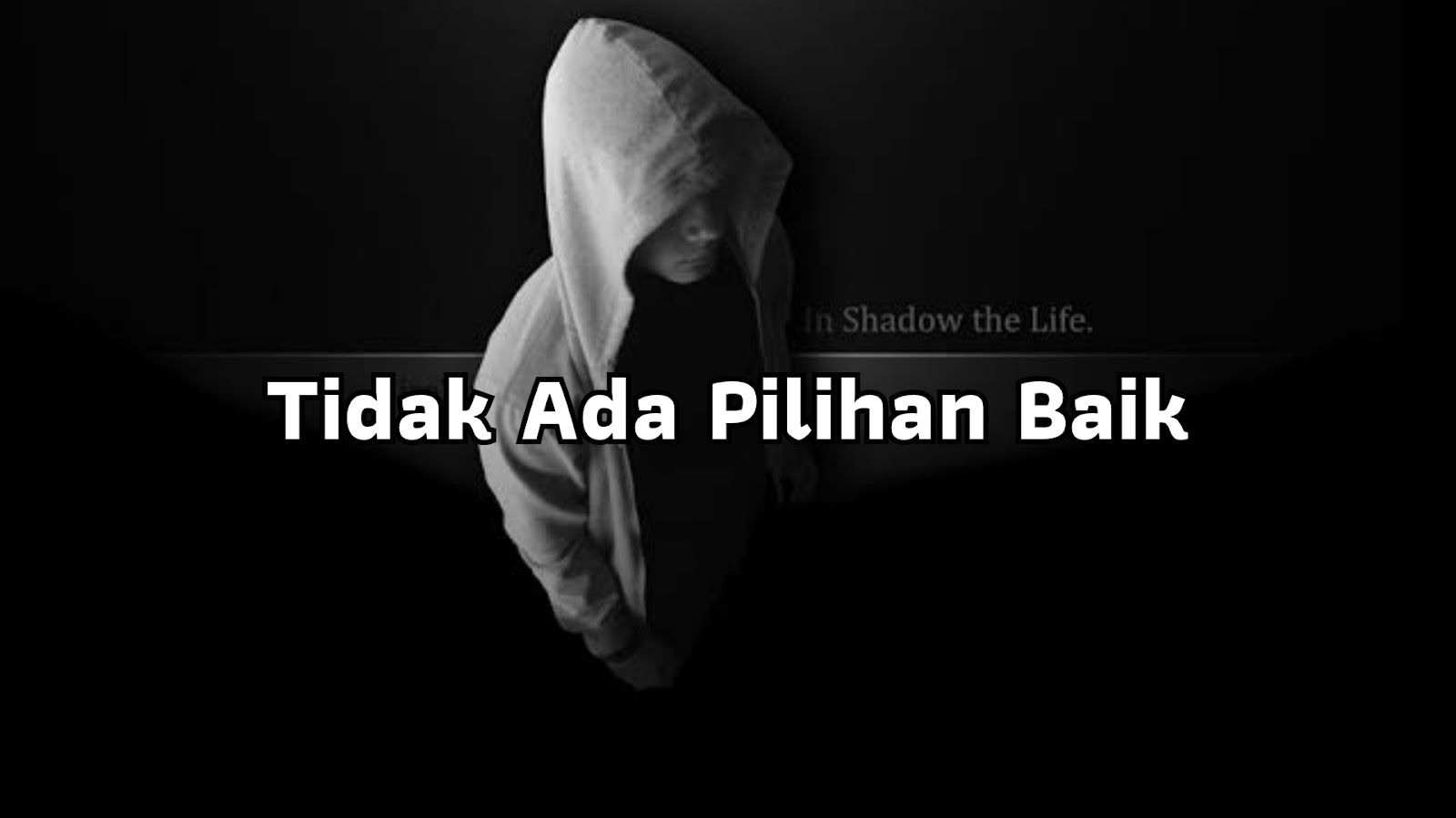 Tidak Ada Pilihan Baik