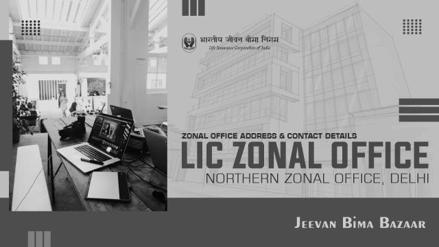 LIC Northern Zonal Office Delhi