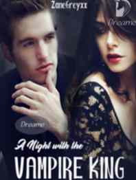 Read Novel A Night with the Vampire King by Zane Greyxx Full Episode