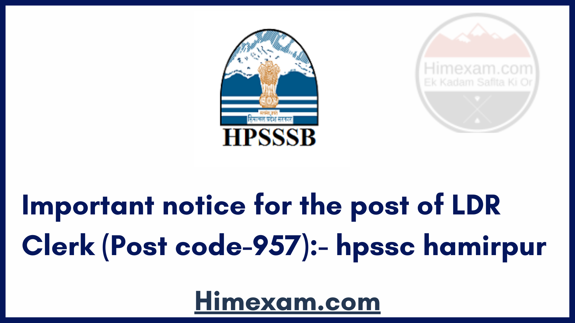 Important notice for the post of LDR Clerk (Post code-957):- hpssc hamirpur