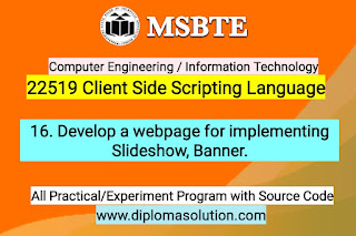 Develop a webpage for implementing Slideshow Banner | 22519 Client Side Scripting Language All Practical Program with Source Code