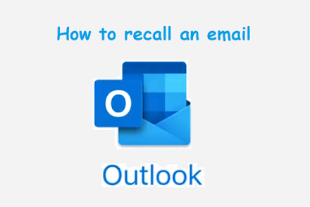 How To Recall An Email In Microsoft Outlook [Detailed Guide]