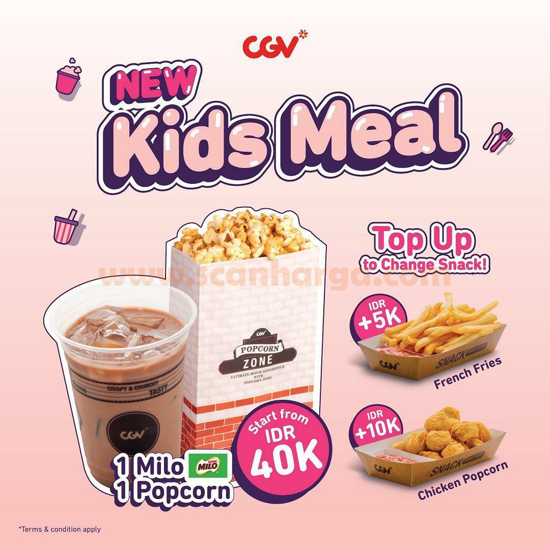 Harga Promo CGV KIDS MEAL mulai dari Rp 40.000