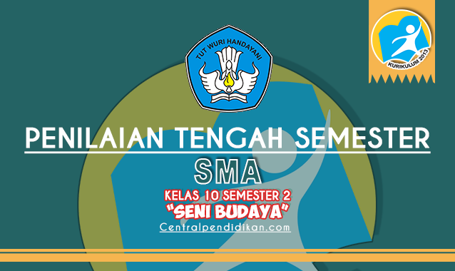 Contoh Soal PTS Seni Budaya Kelas 10 Semester 2 (Genap) 2022/2023