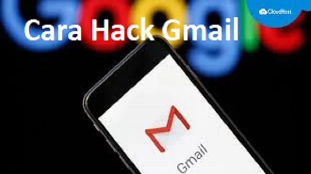 Cara Hack Gmail