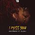 AUDIO | Rayvanny Ft. Zuchu - I Miss You | Download