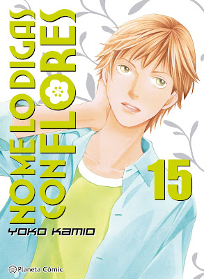 Review del manga No me lo digas con flores Vol. 15 y 16 de Yoko Kamio - Editorial Planeta