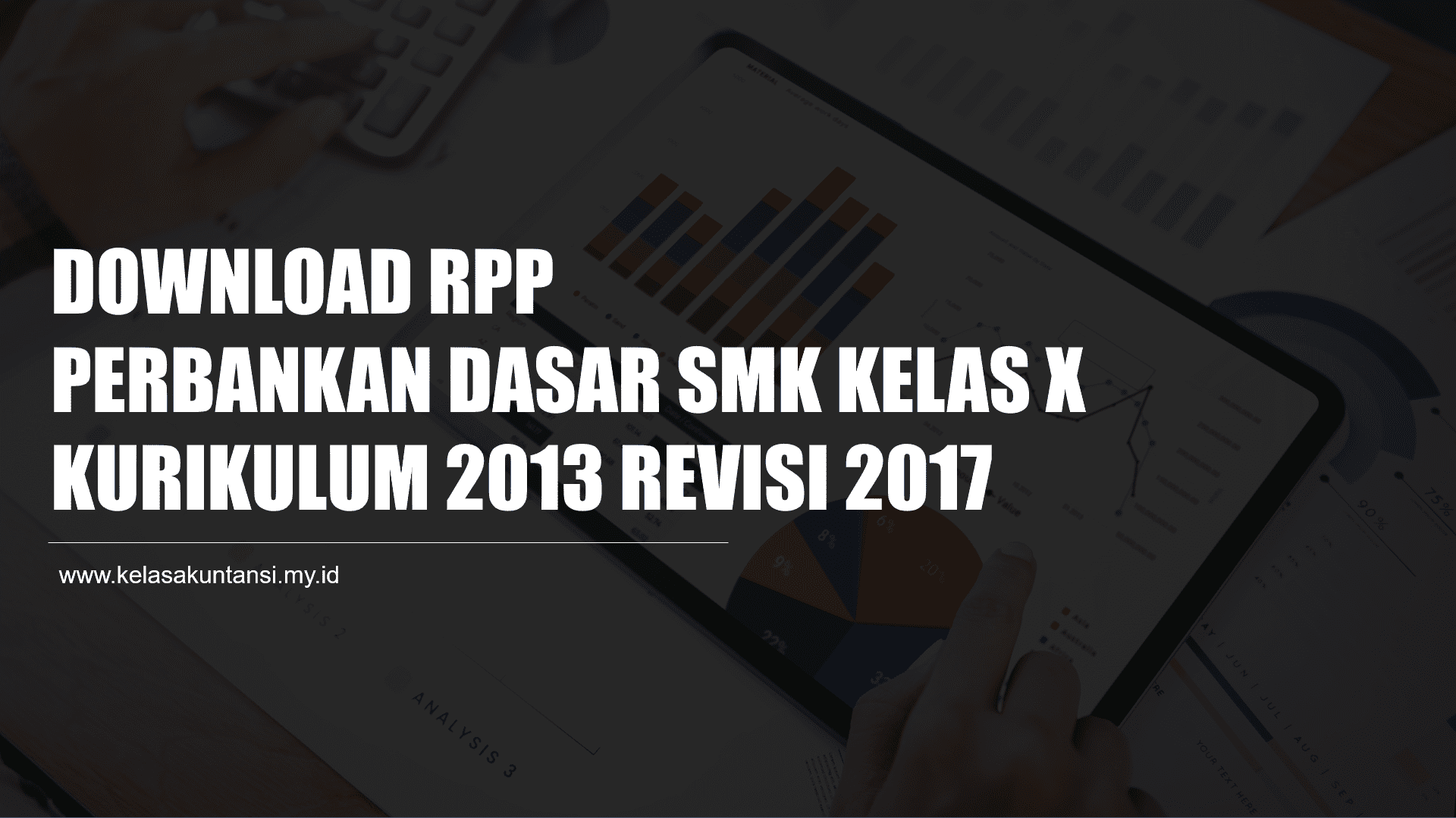 Download RPP Perbankan Dasar SMK Kelas X Kurikulum 2013 Lengkap