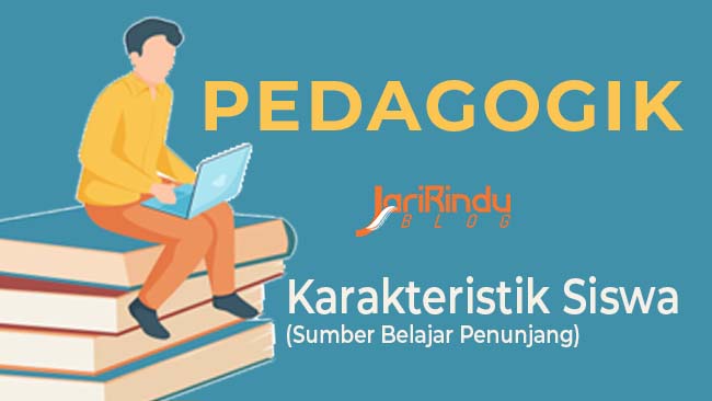 Pedagogik: Karakteristik Siswa (Sumber Belajar Penunjang)