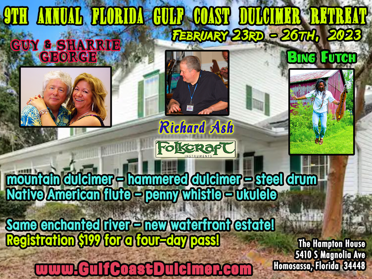 Florida Gulf Coast Dulcimer Retreat with Bing Futch, Guy & Sharrie George and Richard Ash