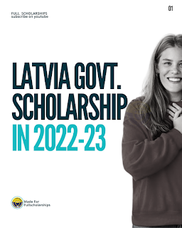 Latvia Government Scholarships 2022-2023 Fully Funded Scholarships in 2022