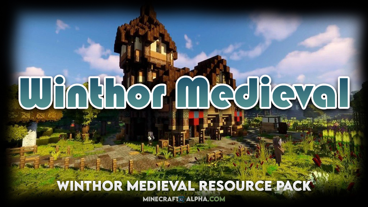 Winthor Medieval Resource Pack 1.18.1 Winthor Medieval Resource Pack 1.18.1