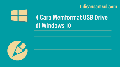 4 Cara format Flashdisk di Windows 10