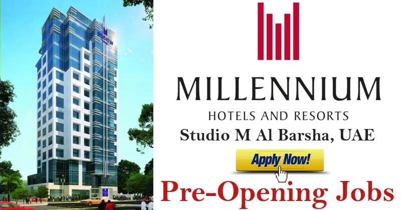 Millennium Al Barsha Hotel Dubai Latest Jobs Vacancies And Careers